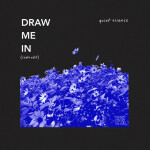Draw Me in (Radio Edit), album by Quiet Science