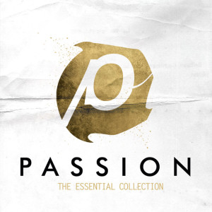 Passion: The Essential Collection (Live), альбом Passion