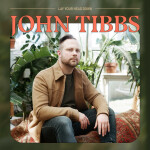 Lay Your Head Down (Acoustic), album by John Tibbs