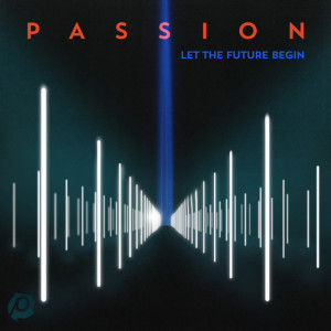 Passion: Let The Future Begin (Deluxe Edition), альбом Passion