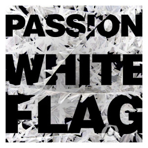 Passion: White Flag, album by Passion