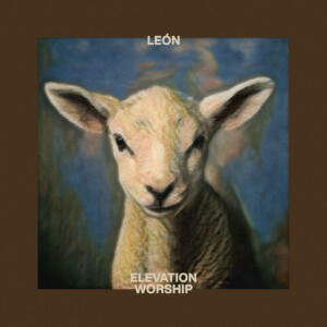 LEÓN, album by Elevation Worship