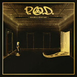 When Angels & Serpents Dance (2022 Remixed & Remastered), album by P.O.D.