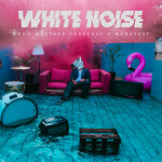 White Noise, album by Manafest