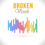Broken Vessels (Remix), album by Travis Greene