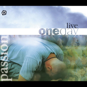 Passion: OneDay Live, альбом Passion