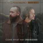 Come What May (Spanish/English Version), album by We Are Messengers