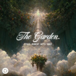 The Garden (This Moment with God), album by Every Nation Music