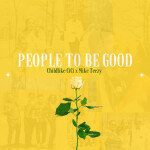 People to Be Good