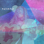 Faithful, album by Jamie Grace