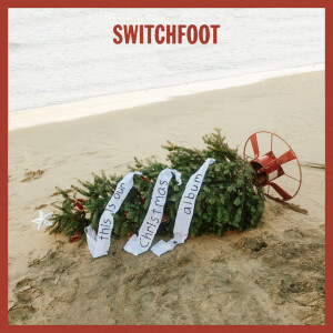this is our Christmas album, альбом Switchfoot