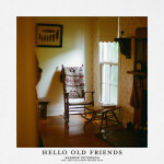 Hello Old Friends (The Songs of Rich Mullins), album by Andrew Peterson