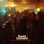 Light A Fire / Great Are You Lord (Live), альбом David Leonard
