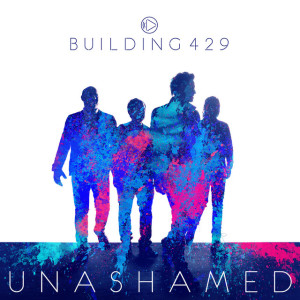 Unashamed, альбом Building 429