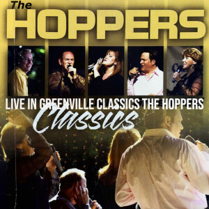 Live in Greenville Classics, album by The Hoppers