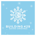 Saving Christmas, альбом Building 429