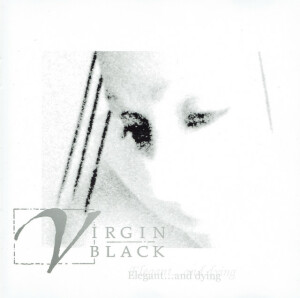 Elegant... And Dying, album by Virgin Black