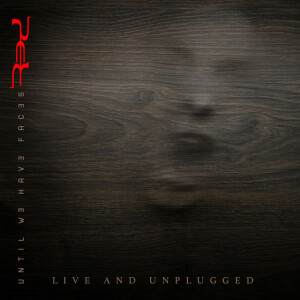 Until We Have Faces Live and Unplugged, album by Red