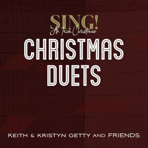 Christmas Duets, album by Keith & Kristyn Getty