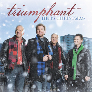 He Is Christmas, album by Triumphant Quartet