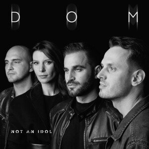 Dom, альбом Not an Idol