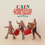 Christmas (Baby Please Come Home) (feat. Ben Fuller), альбом CAIN