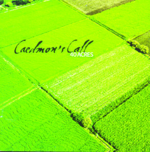 40 Acres, album by Caedmon's Call