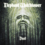 Dust, album by Elephant Watchtower