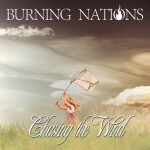 Chasing The Wind, album by Burning Nations