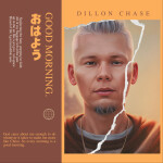 Good Morning, album by Dillon Chase