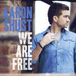 We Are Free (Radio Edit), альбом Aaron Shust