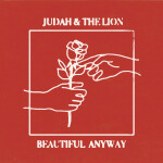 Beautiful Anyway, album by Judah & the Lion