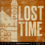 Lost Time, album by Crossroads Music