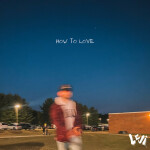 How To Love, album by Levi Mitchell