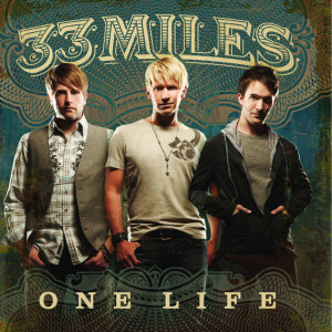 One Life, album by 33Miles