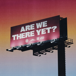 Are We There Yet? (Expanded Edition), album by Hillsong United