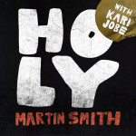 Holy (Live), альбом Kari Jobe, Martin Smith