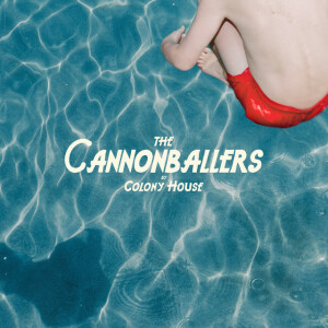 The Cannonballers, album by Colony House