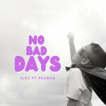 No Bad Days, альбом KJ-52