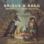Smoking et robe du soir, album by Brique a Braq