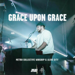 Grace Upon Grace, альбом Alive City