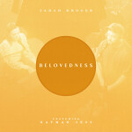 Belovedness (Live), album by Sarah Kroger