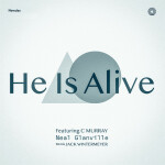 He Is Alive (JW Remix)