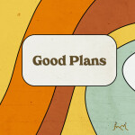 Good Plans (Live), album by Austin & Lindsey Adamec