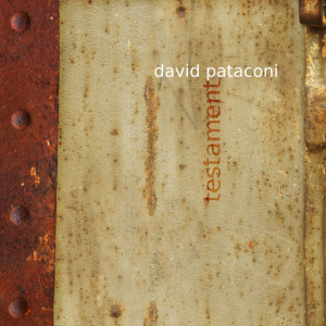 Testament, album by David Pataconi