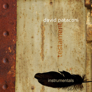 Testament (Instrumentals), альбом David Pataconi