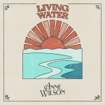 Living Water, альбом Anne Wilson