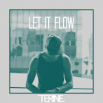 Let It Flow, альбом Terine