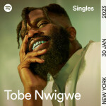 Spotify Singles, альбом Tobe Nwigwe