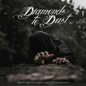 Amidst the Hallowed and the Vanquished (Instrumentals), album by Diamonds to Dust